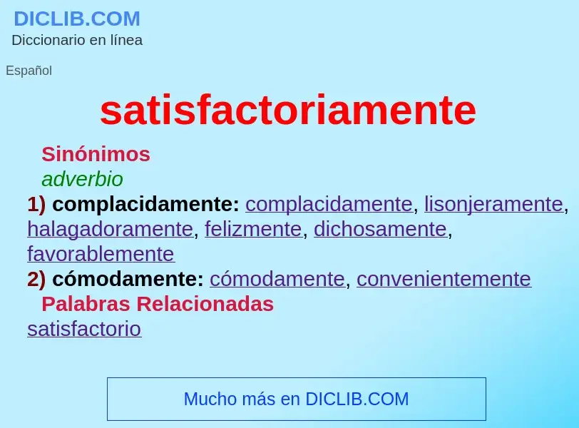 What is satisfactoriamente - meaning and definition