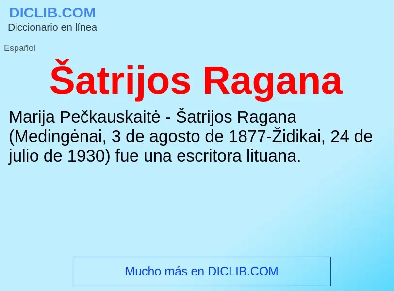 ¿Qué es Šatrijos Ragana? - significado y definición