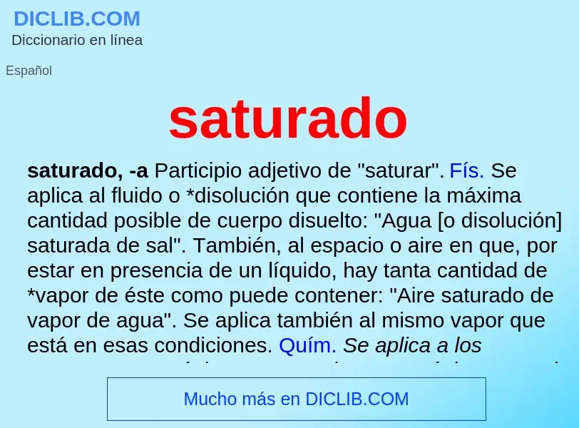 ¿Qué es saturado? - significado y definición