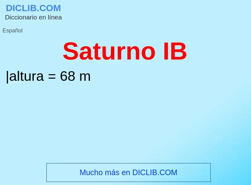 O que é Saturno IB - definição, significado, conceito