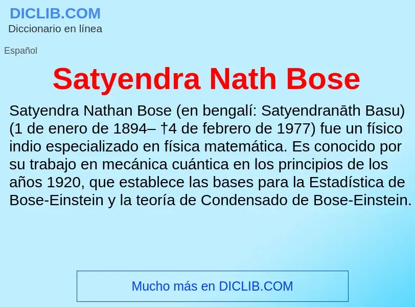 ¿Qué es Satyendra Nath Bose? - significado y definición