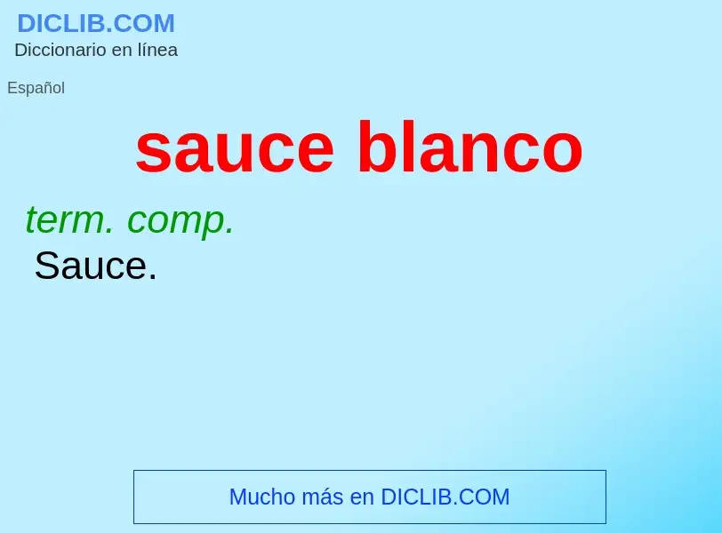 Was ist sauce blanco - Definition