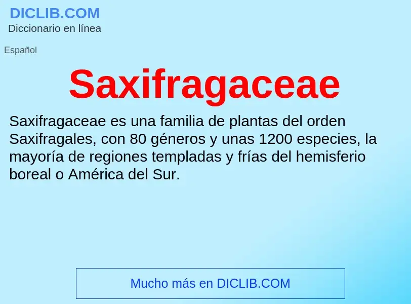 ¿Qué es Saxifragaceae? - significado y definición