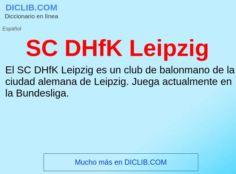 Τι είναι SC DHfK Leipzig - ορισμός