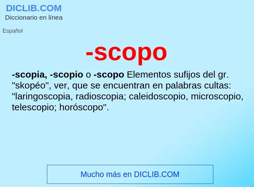 ¿Qué es -scopo? - significado y definición