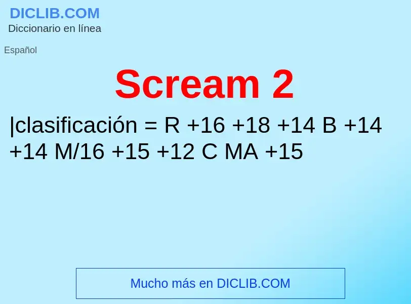 ¿Qué es Scream 2? - significado y definición