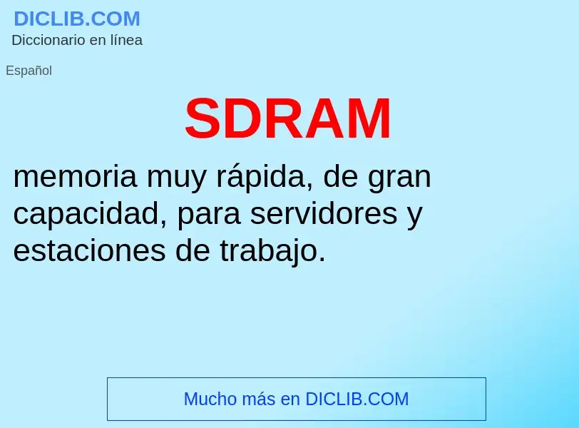 ¿Qué es SDRAM? - significado y definición