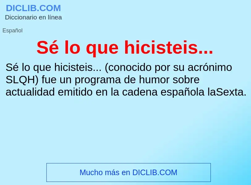 What is Sé lo que hicisteis... - meaning and definition