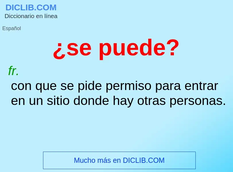 O que é ¿se puede? - definição, significado, conceito