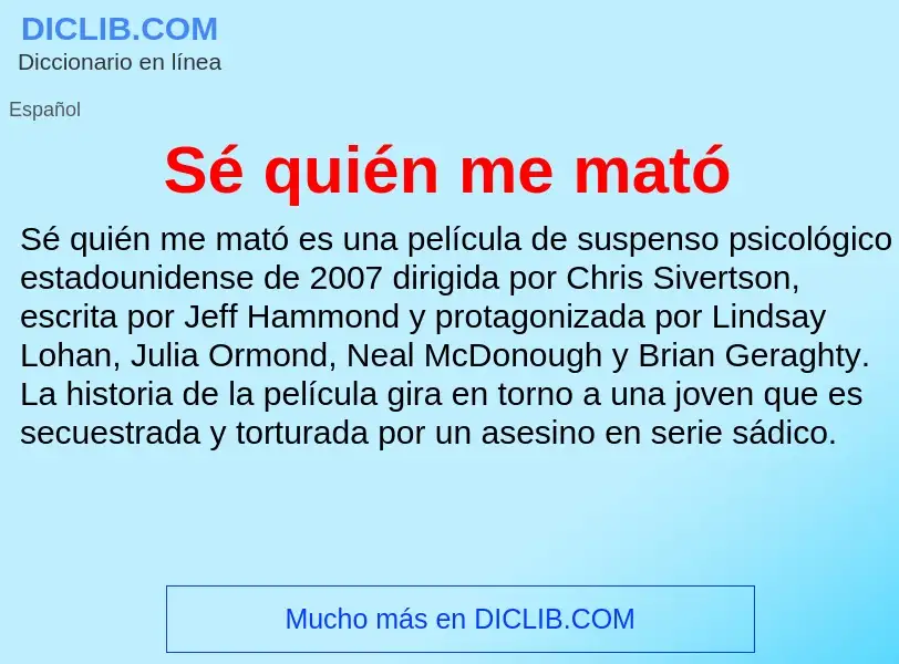 O que é Sé quién me mató - definição, significado, conceito