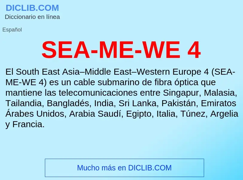 Что такое SEA-ME-WE 4 - определение