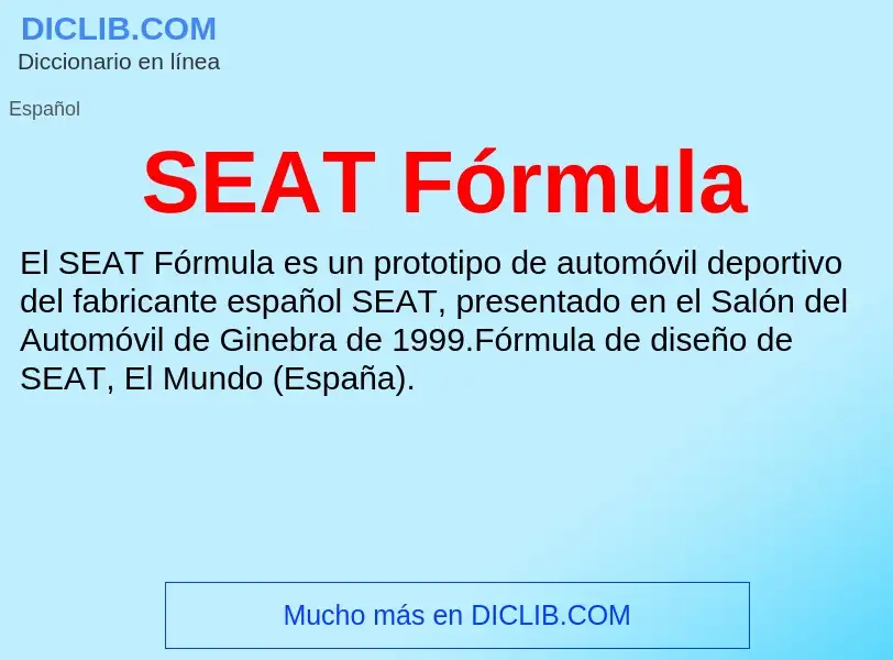 What is SEAT Fórmula - meaning and definition