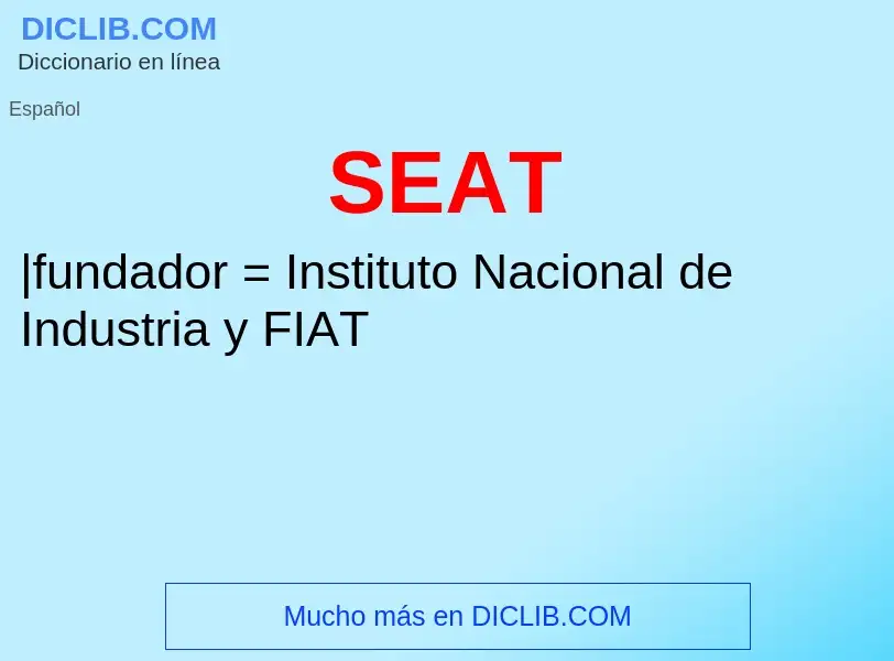 What is SEAT - meaning and definition