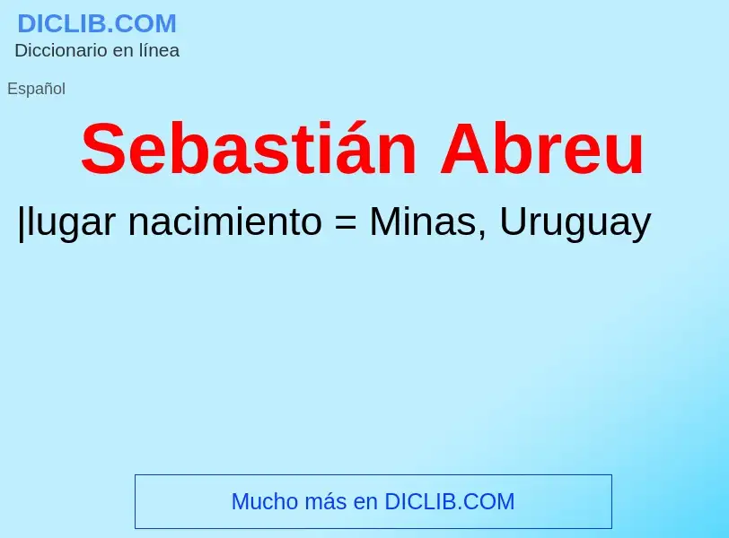 O que é Sebastián Abreu - definição, significado, conceito