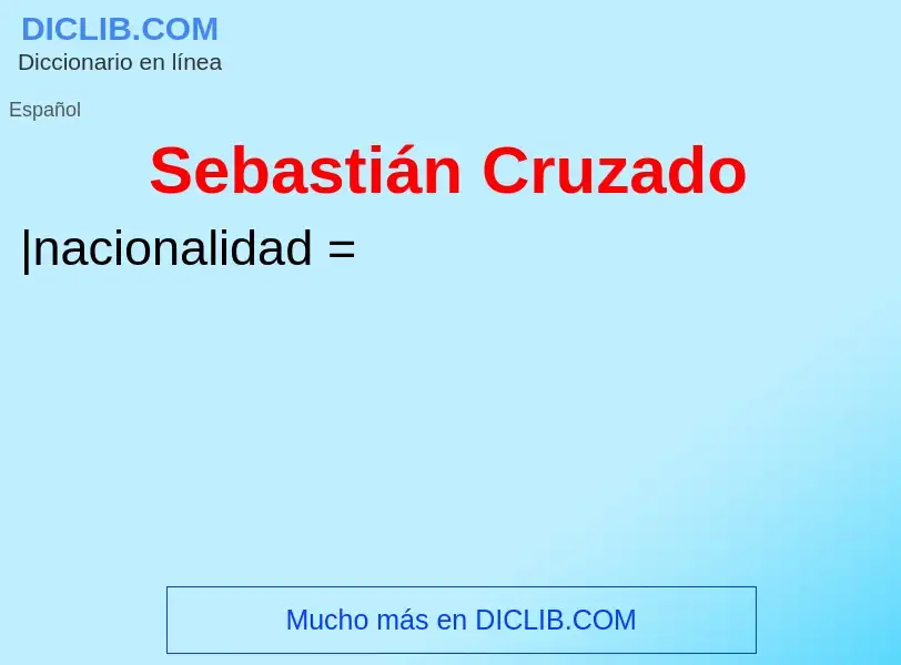 What is Sebastián Cruzado - definition