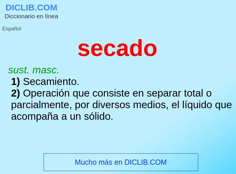 What is secado - meaning and definition