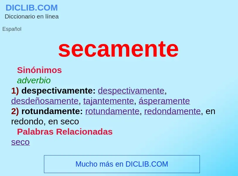 What is secamente - meaning and definition