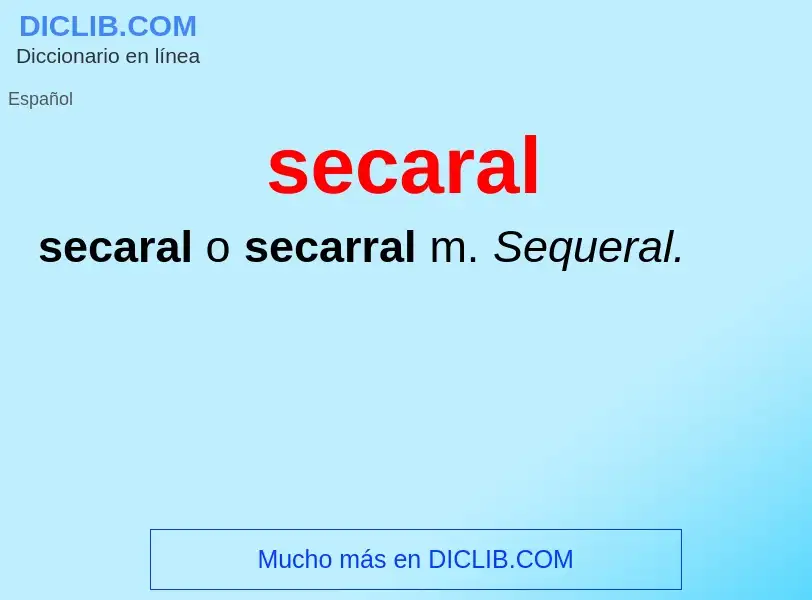 What is secaral - definition