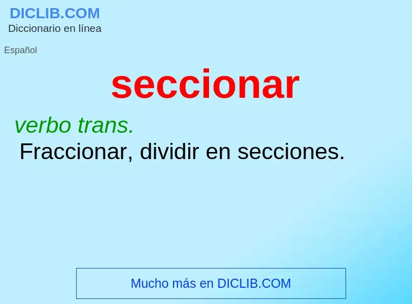 What is seccionar - definition