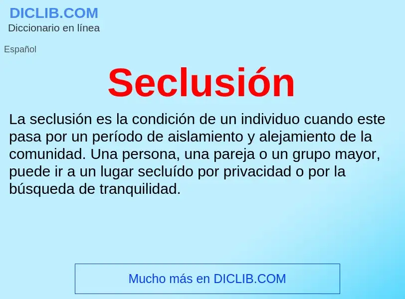 Wat is Seclusión - definition