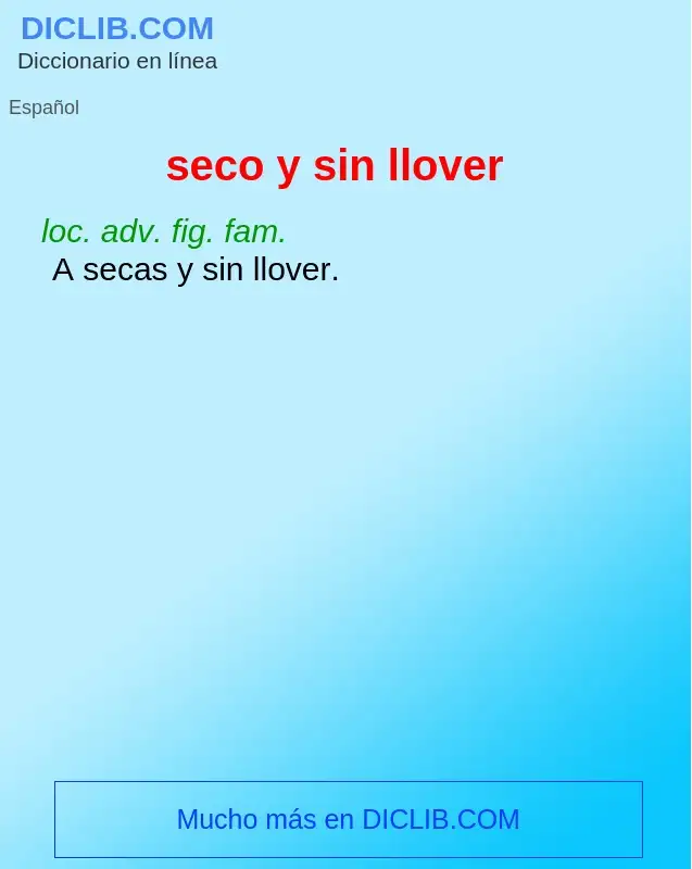 What is seco y sin llover - definition