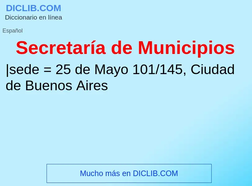 ¿Qué es Secretaría de Municipios? - significado y definición