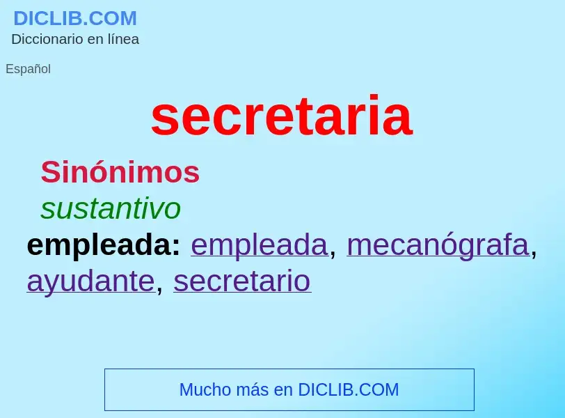 ¿Qué es secretaria? - significado y definición