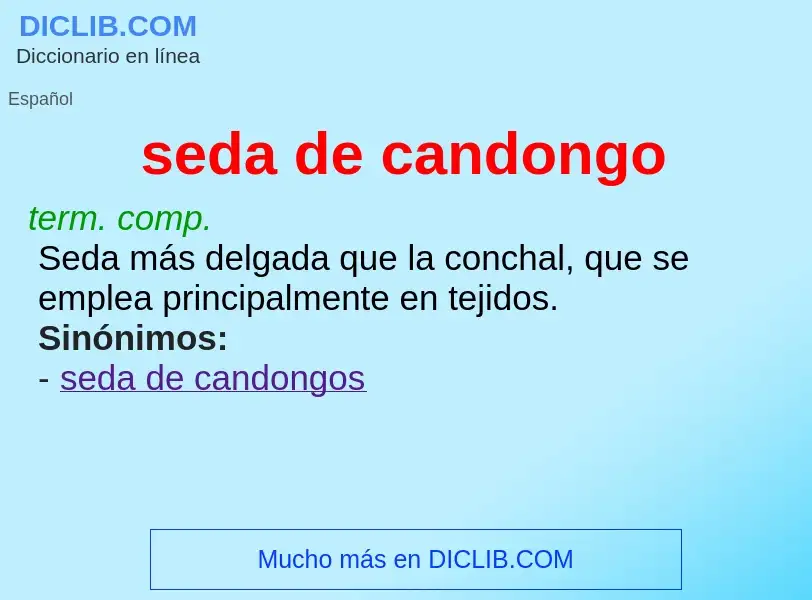 O que é seda de candongo - definição, significado, conceito