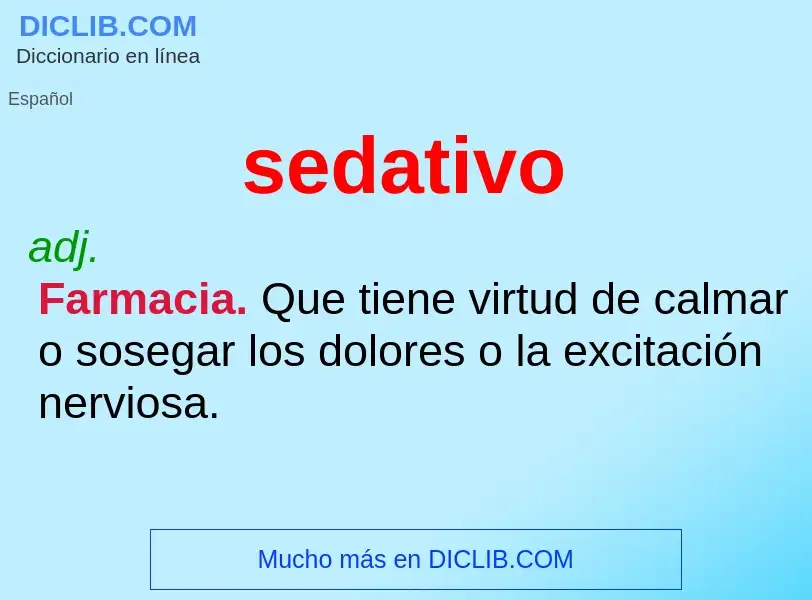 ¿Qué es sedativo? - significado y definición