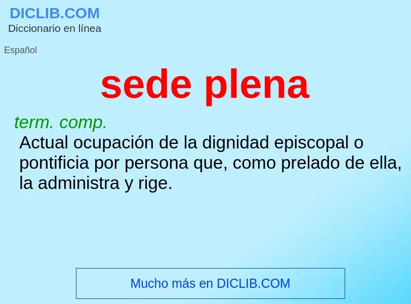 What is sede plena - definition