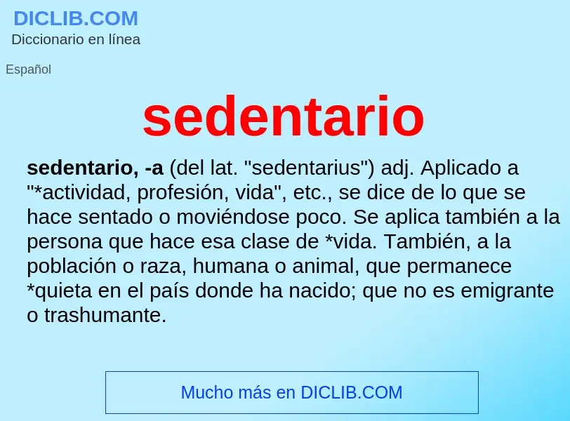 What is sedentario - definition