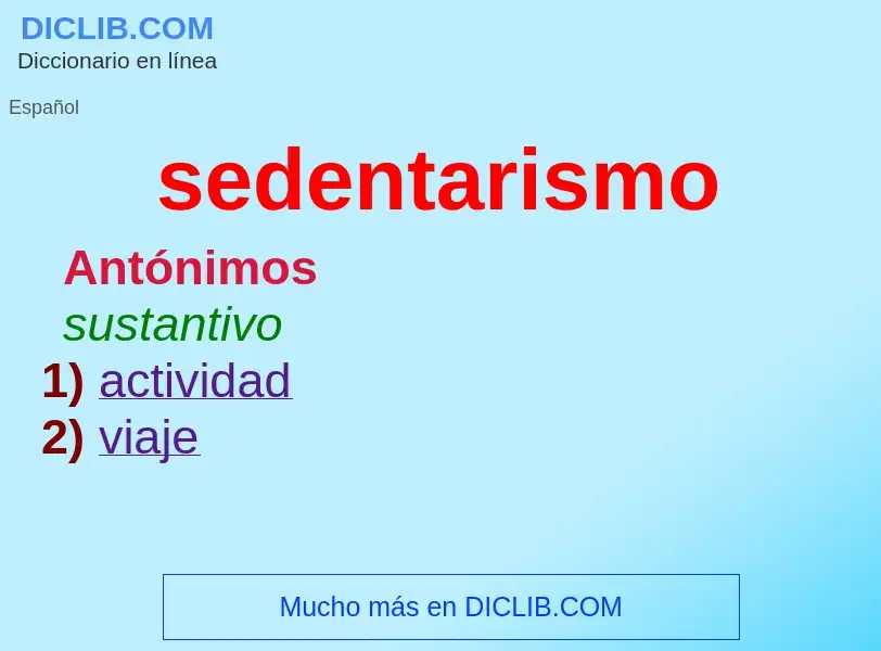 Was ist sedentarismo - Definition