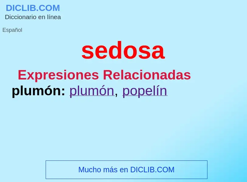 ¿Qué es sedosa? - significado y definición