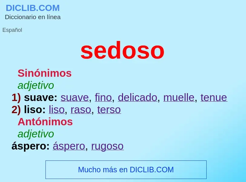 What is sedoso - meaning and definition