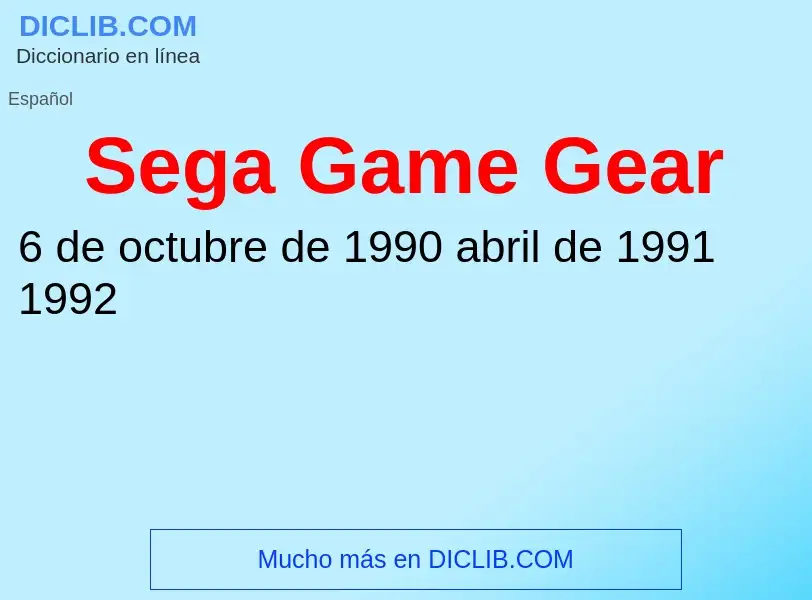 ¿Qué es Sega Game Gear? - significado y definición