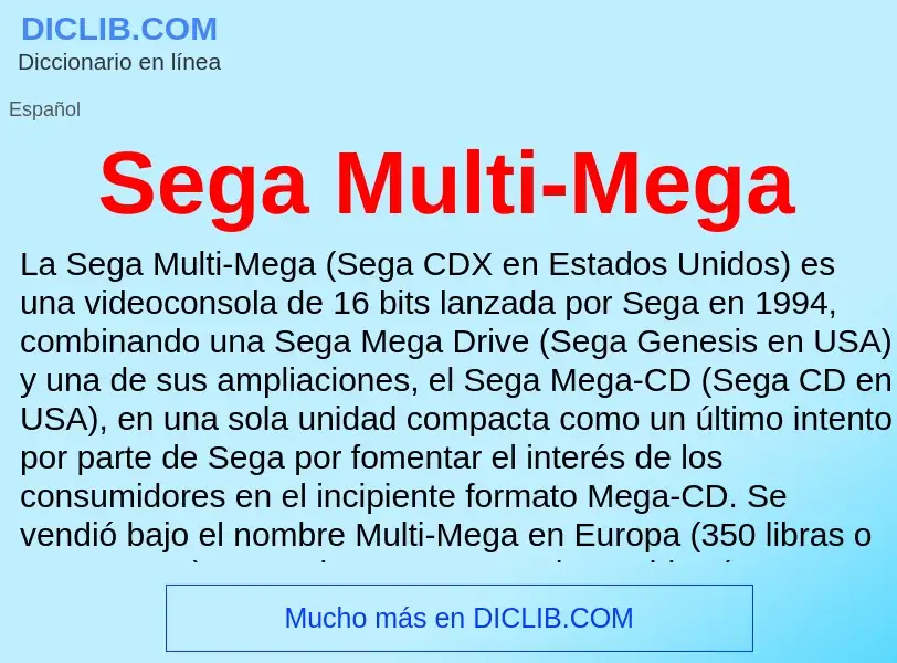 ¿Qué es Sega Multi-Mega? - significado y definición