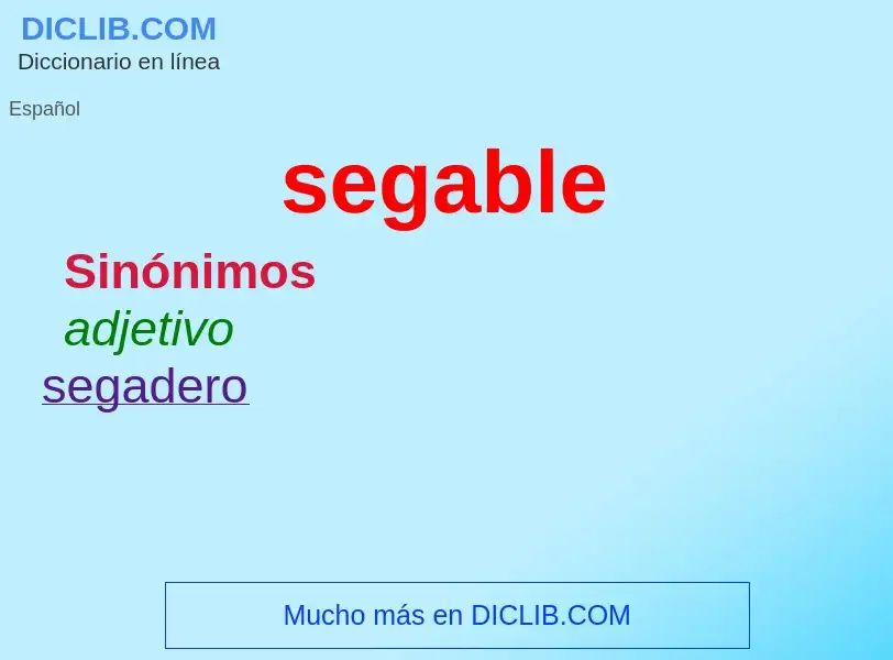 ¿Qué es segable? - significado y definición