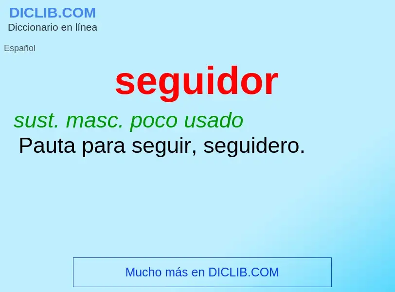 O que é seguidor - definição, significado, conceito