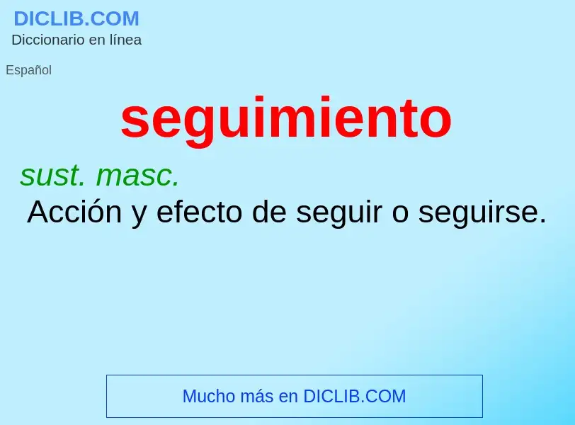 What is seguimiento - meaning and definition