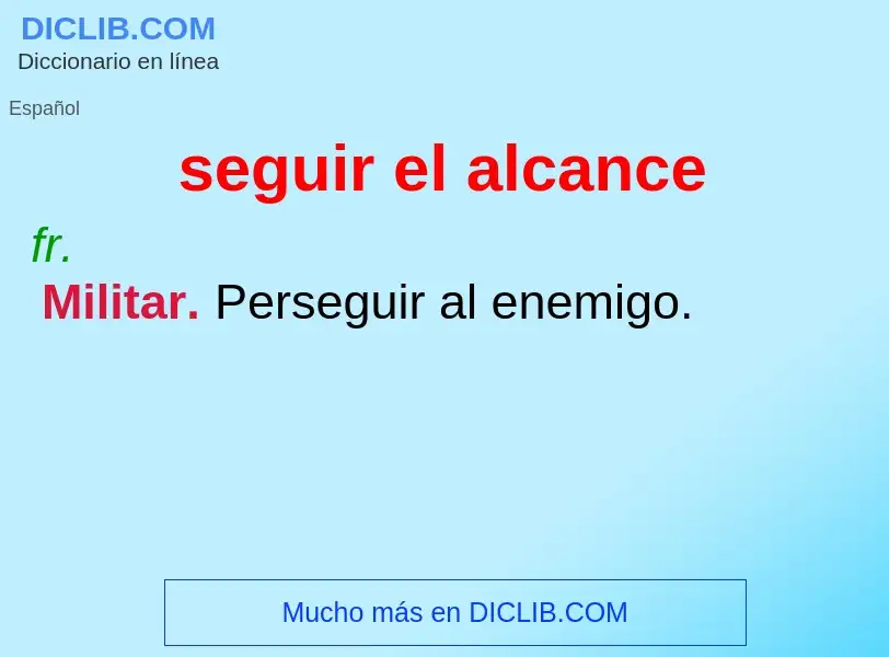 ¿Qué es seguir el alcance? - significado y definición