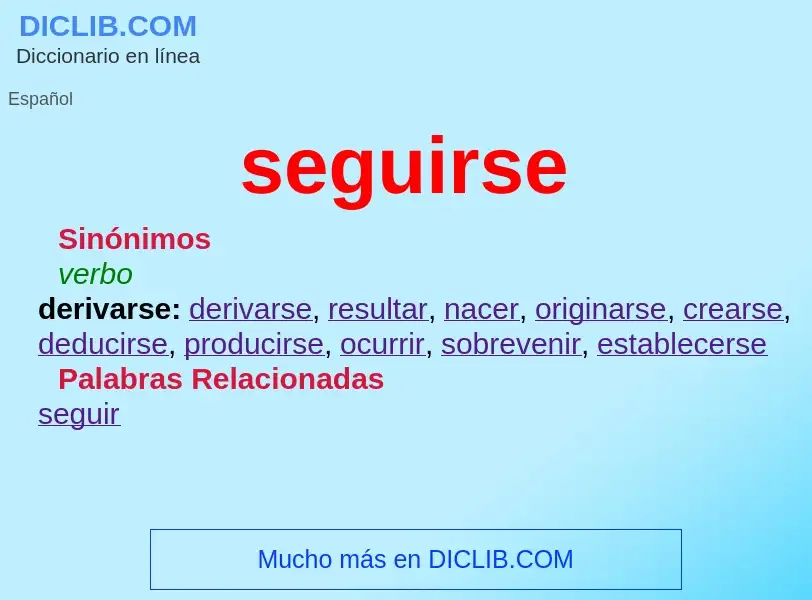 What is seguirse - definition