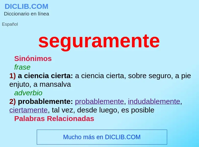 Wat is seguramente - definition