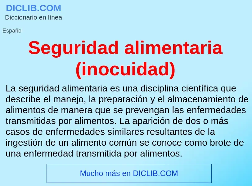 What is Seguridad alimentaria (inocuidad) - meaning and definition