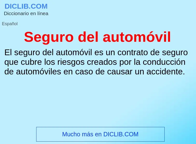 Что такое Seguro del automóvil - определение