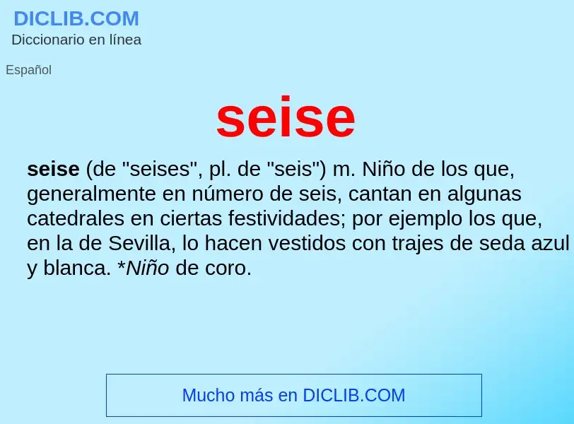 ¿Qué es seise? - significado y definición