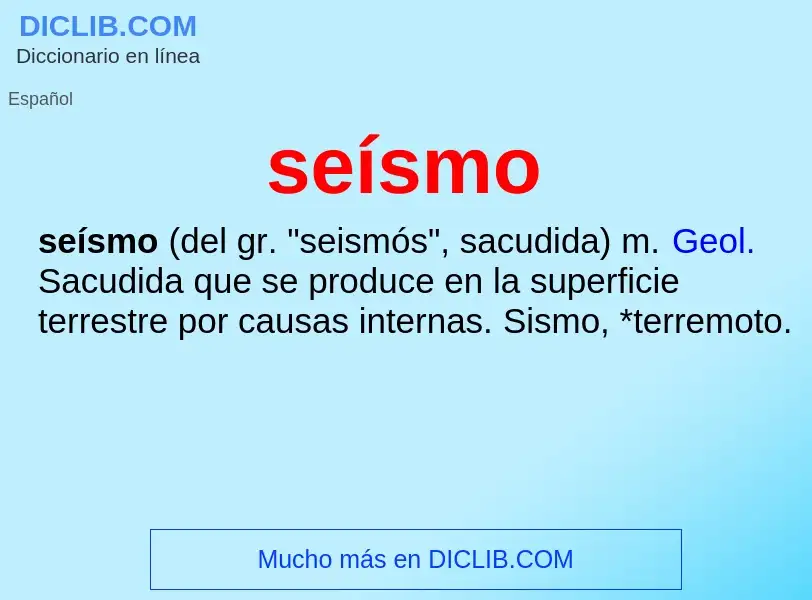 What is seísmo - meaning and definition