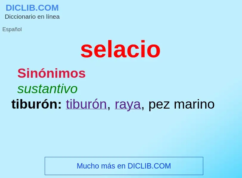 ¿Qué es selacio? - significado y definición