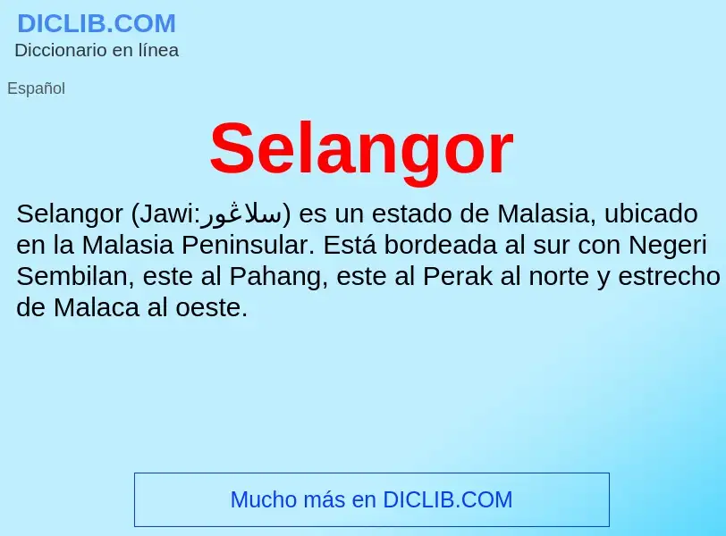 ¿Qué es Selangor? - significado y definición