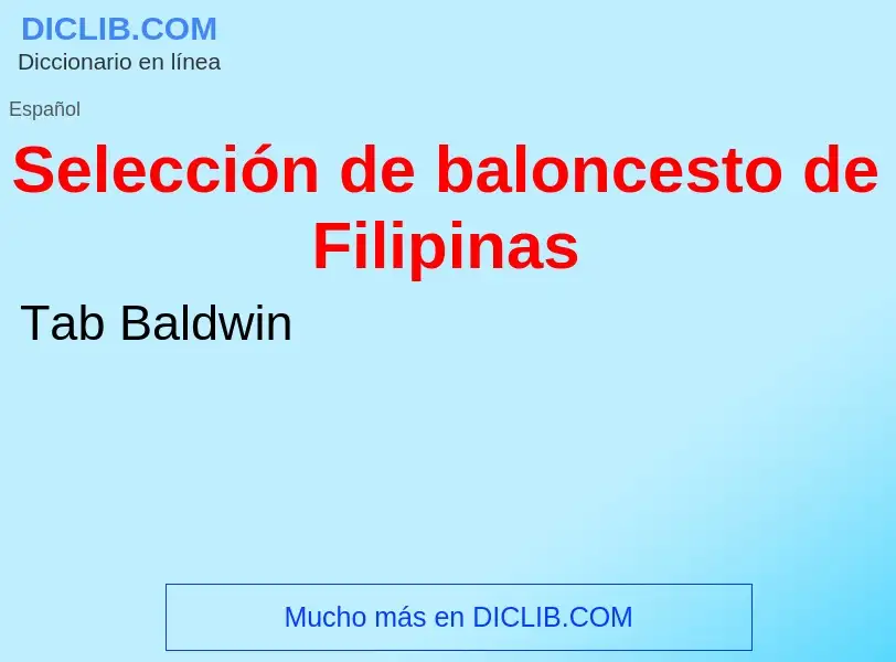 What is Selección de baloncesto de Filipinas - meaning and definition