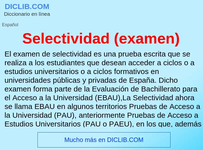 Che cos'è Selectividad (examen) - definizione